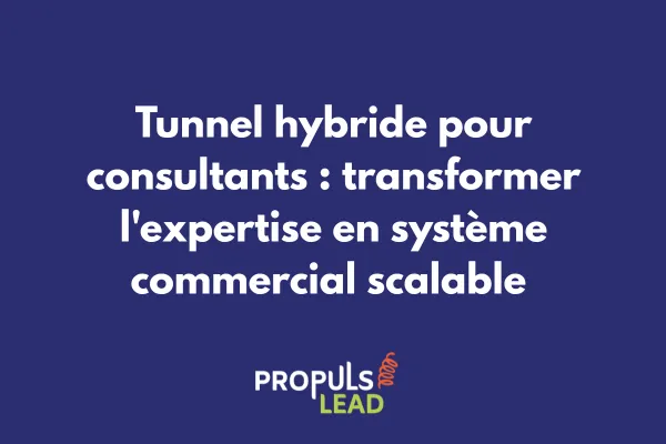 Consultant utilisant un tunnel de vente hybride pour gérer prospects digitaux et rendez-vous clients physiques