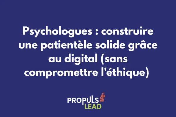 Parcours patient digital pour cabinet de psychologie respectant les étapes de prise de contact, qualification des besoins et prise de rendez-vous