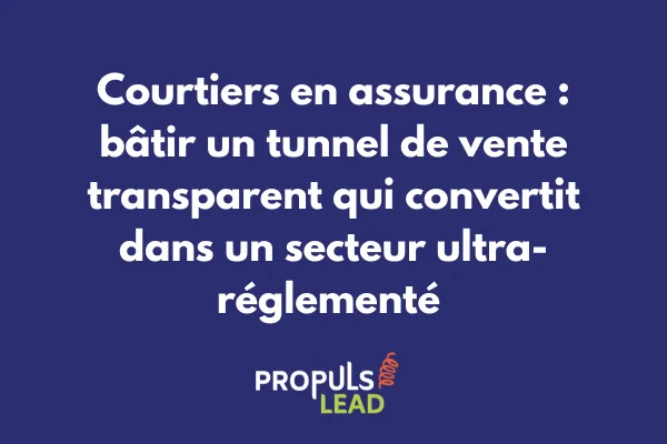Schéma d'un tunnel de vente digital pour courtier en assurance avec points de conformité ACPR