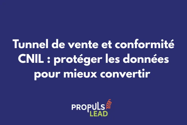 Interface de tunnel de vente avec bandeau cookies CNIL, formulaire de consentement RGPD et pictogrammes de protection des données