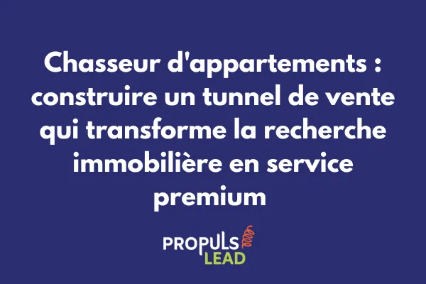 Interface de tunnel de vente digital pour chasseur d'appartements avec formulaire de mandat de recherche conforme