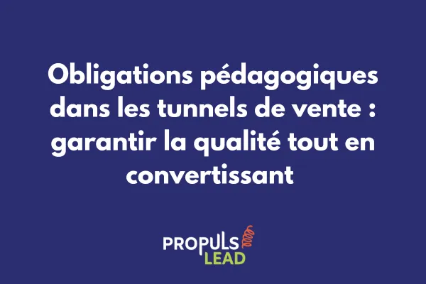 Interface de tunnel de vente intégrant les obligations pédagogiques avec parcours apprenant et indicateurs de conformité