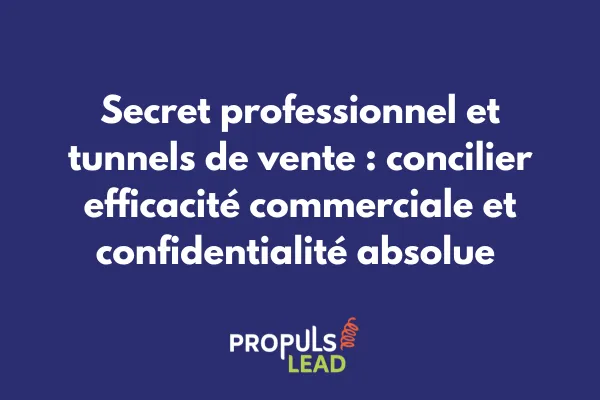 Interface sécurisée de tunnel de vente avec cryptage et protection des données confidentielles pour professions réglementées