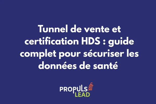 Schéma illustrant un tunnel de vente sécurisé conforme à la certification HDS avec points de contrôle de sécurité des données de santé