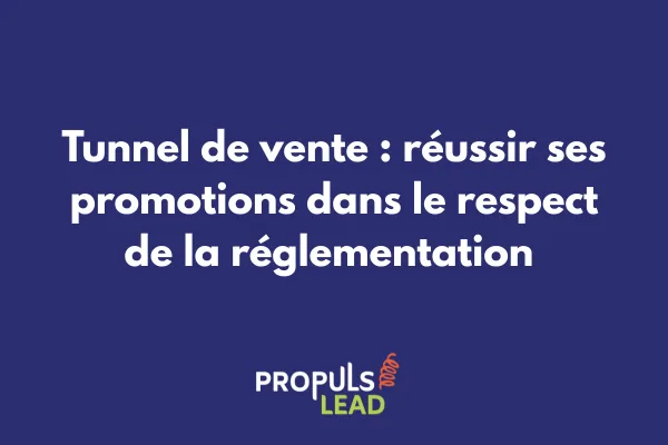 Schéma illustrant les différents types de promotions autorisées dans un tunnel de vente avec leurs contraintes légales