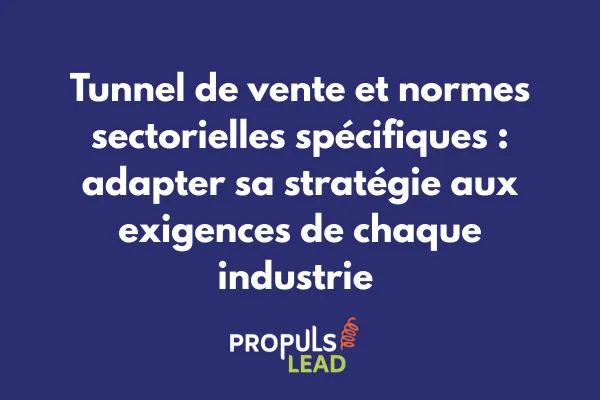 Tunnel de vente segmenté par secteurs d'activité avec icônes de conformité spécifiques