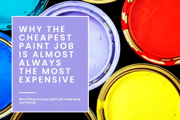 cheap paint jobs are more expensive in Grand Junction