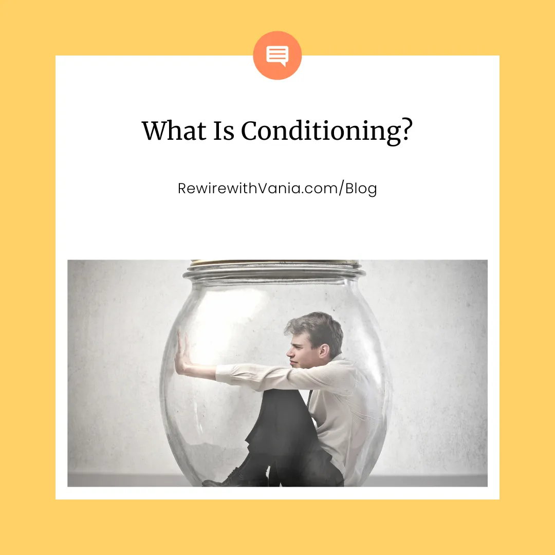 What Is Conditioning?