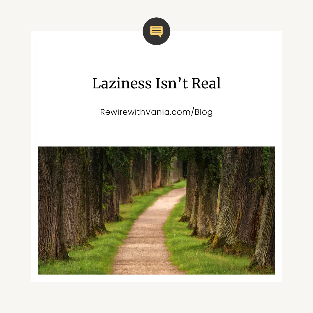 Laziness Is Not Real