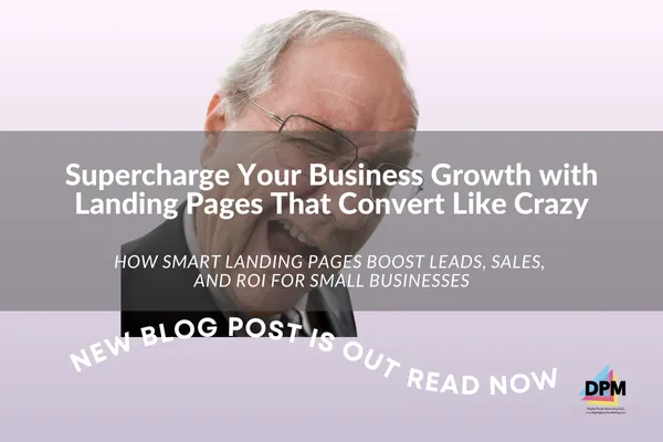 Supercharge Your Business Growth with Landing Pages That Convert Like Crazy