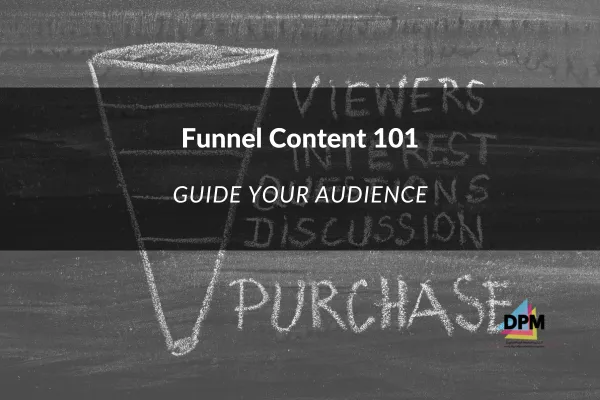 Funnel Content 101
