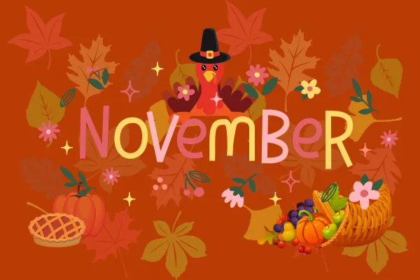 Illustrated November banner with a turkey in fall colors surrounded by autumn leaves, pumpkins, flowers, and a harvest cornucopia.