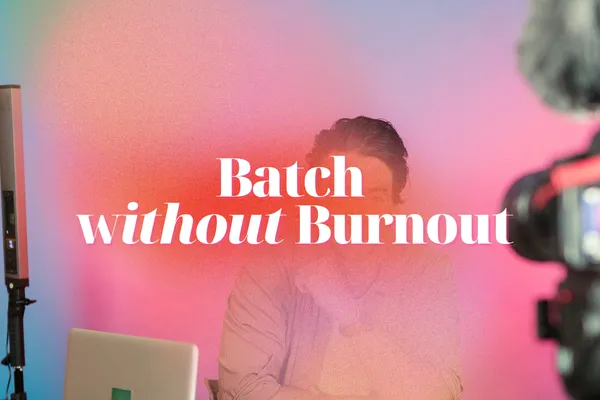 Content Batching 
