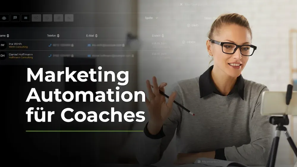 Marketing Automation für Coaches: Wie Du Dein Business auf Autopilot stellst