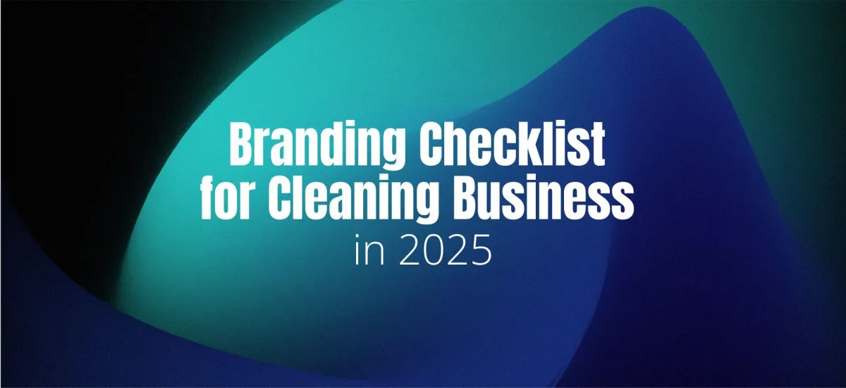 Branding Checklist for Cleaning Business in 2025