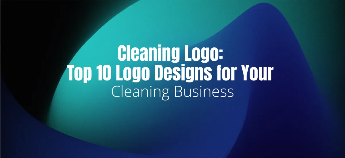 Cleaning Logo: Top 10 Logo Designs for Your Cleaning Business