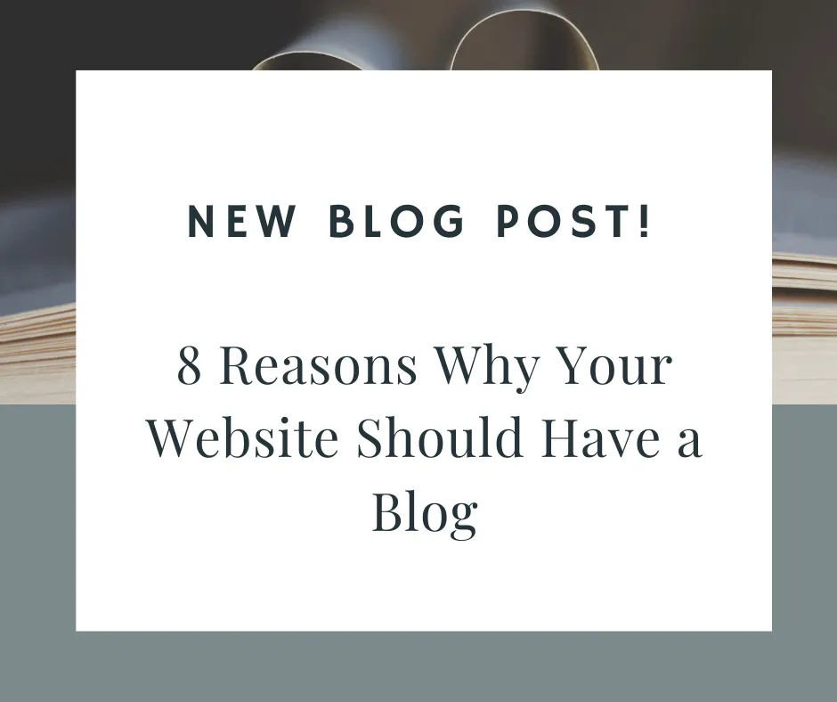 8 Reasons Why Your Website Should Have a Blog