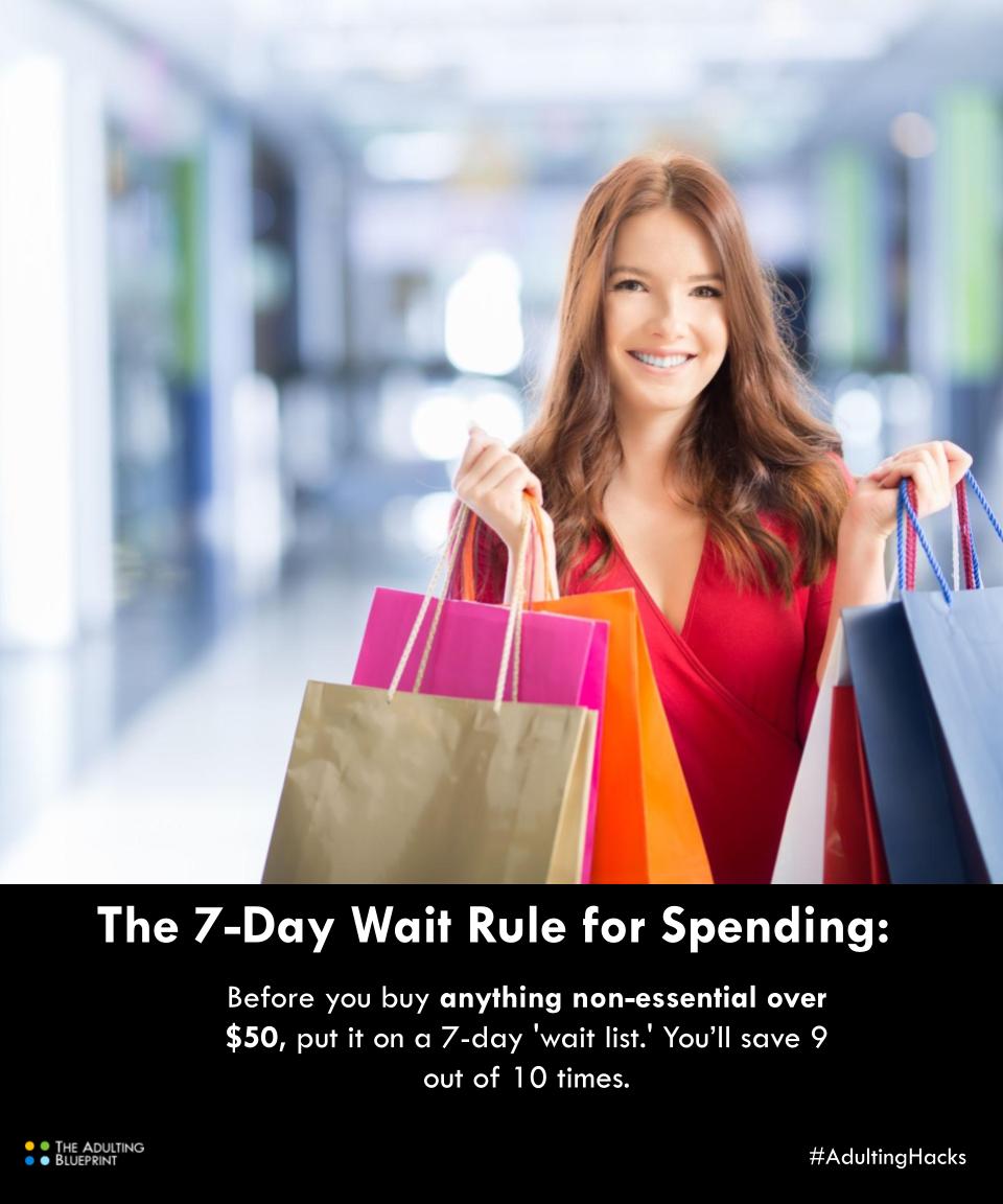 The 7-Day Wait Rule for Spending: Before you buy anything non-essential over $50, put it on a 7-day 'wait list.' You’ll save 9 out of 10 times.