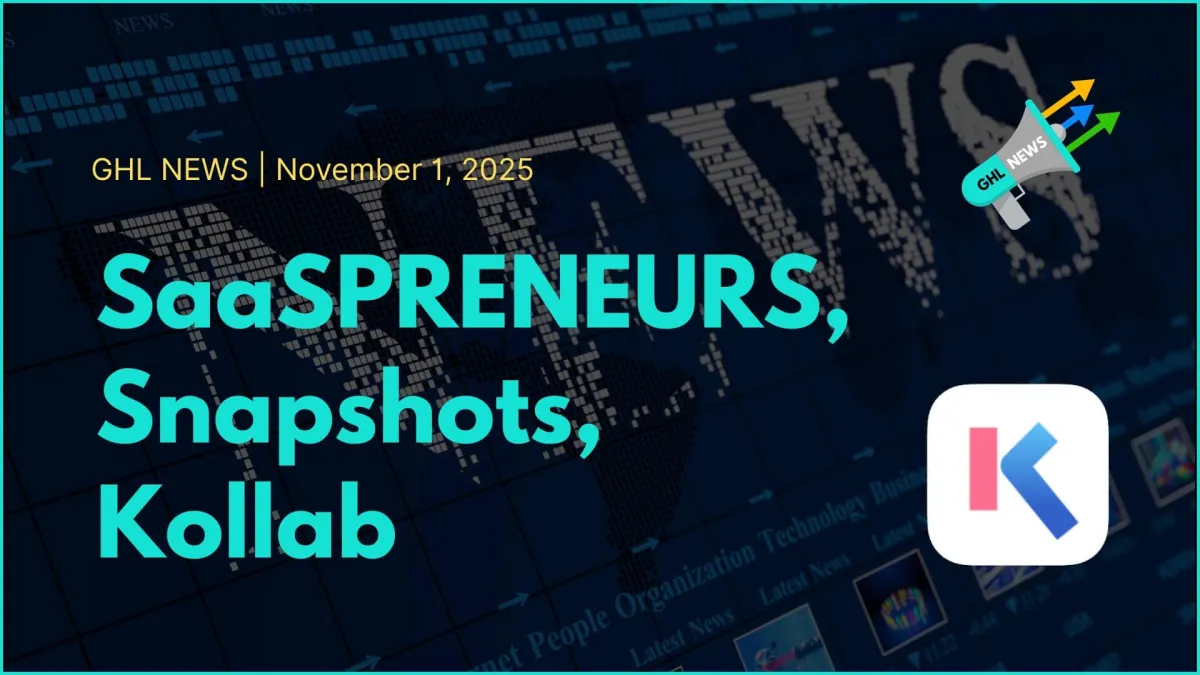 SaaSPRENEURs, Snapshots, Kollab | 11-1-2025