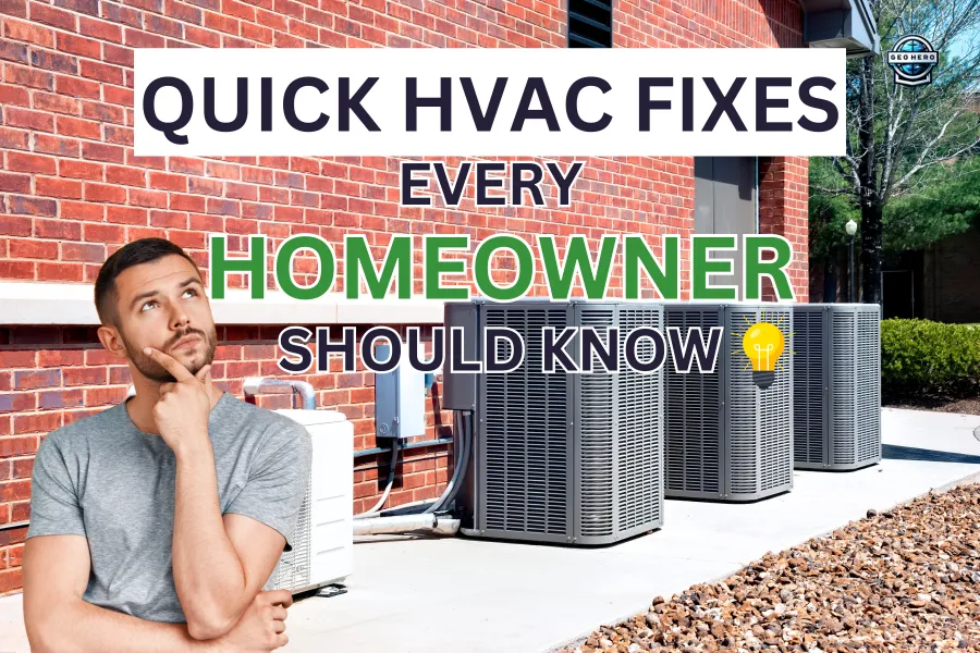Quick HVAC Fixes Every Homeowner Should Know

