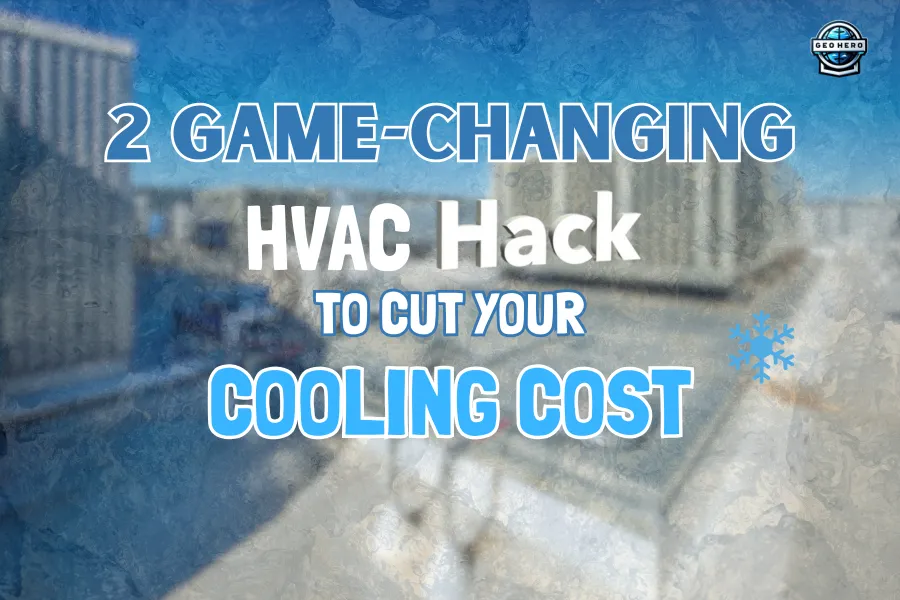 2 Game-Changing HVAC Hacks to Cut Your Cooling Costs