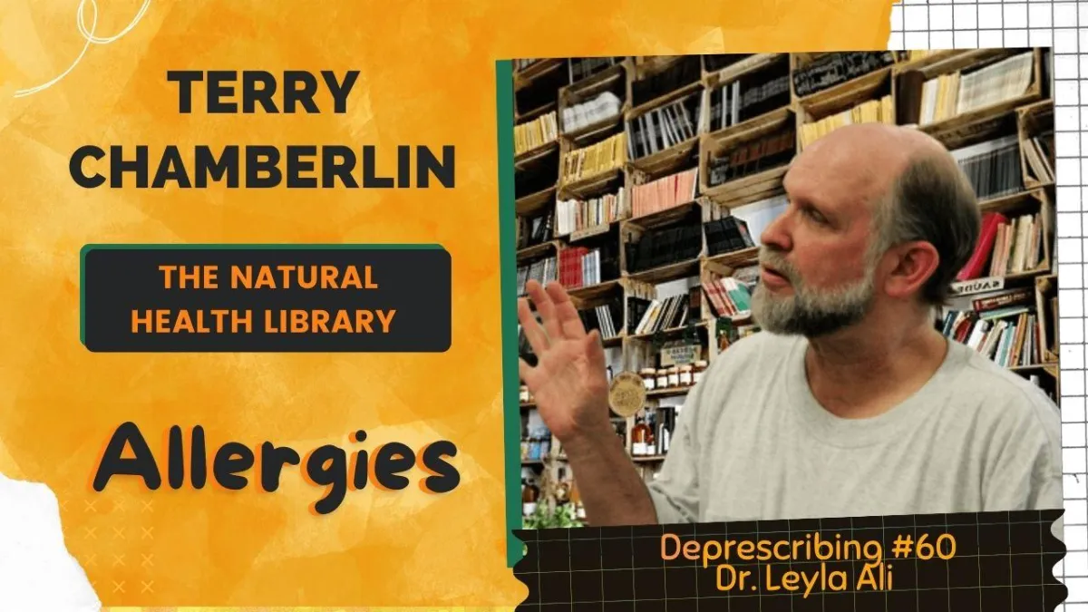 Deprescribing #60 Terry Chamberlin discusses Allergies 