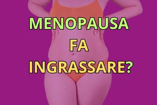 Dimagrire in menopausa