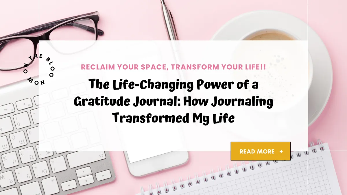 The Life-Changing Power of a Gratitude Journal: How Journaling Transformed My Life