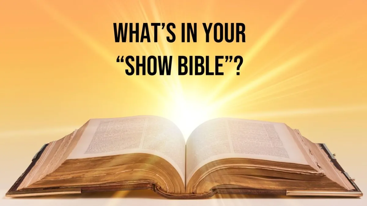 DON'T GO OFF SCRIPT: Why Every Association Needs a Show Bible - (766 words)
