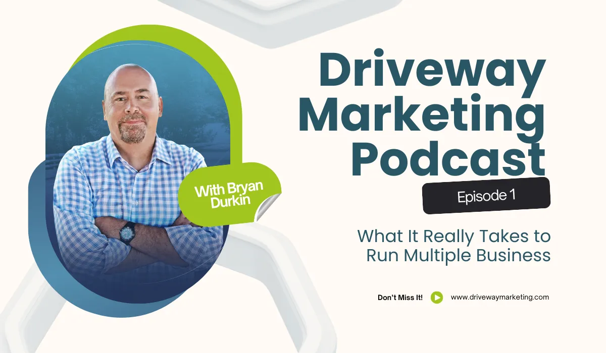 EP 1: What Is Driveway Marketing? A Smarter Growth Framework for Home Service Businesses