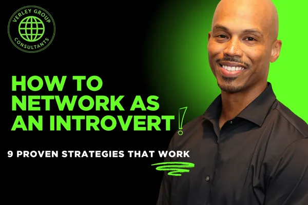 How to Network as an Introvert: 9 Proven Strategies That Work
