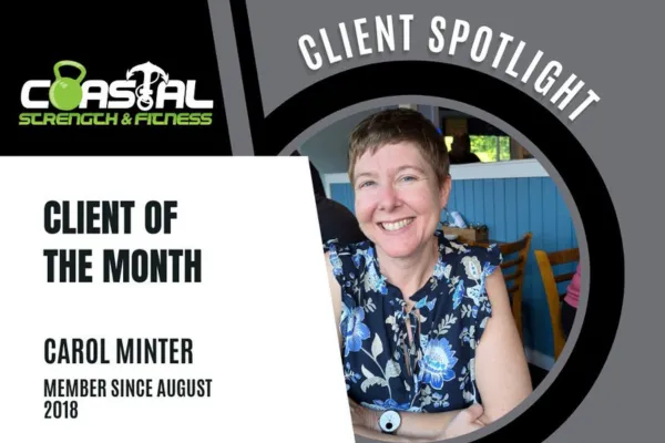 Client Spotlight graphic featuring Carol Minter, Coastal Strength & Fitness’s Client of the Month. Carol is smiling at a restaurant table, wearing a navy floral top. Text reads “Client of the Month – Carol Minter – Member since August 2018” with the Coastal Strength & Fitness logo.