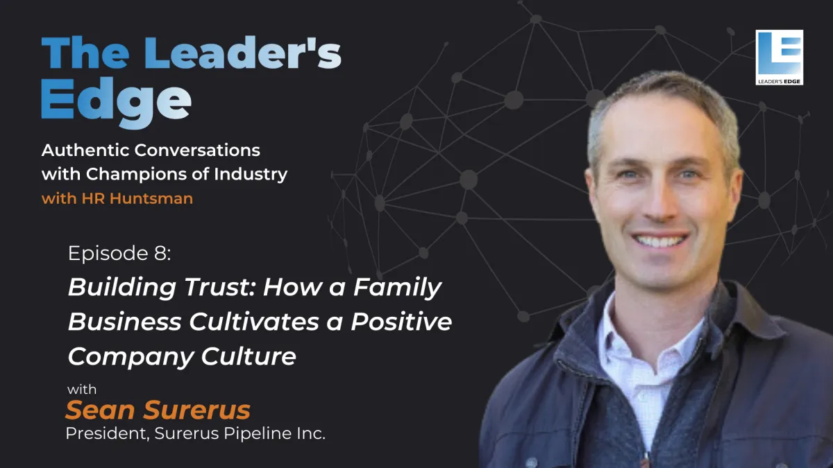 8 - Building Trust: How a Family Business Cultivates a Positive Company Culture