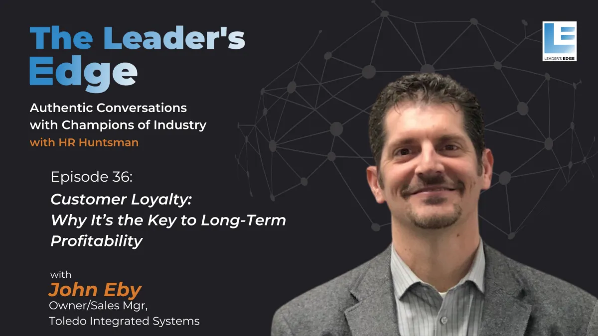 36 - Customer Loyalty: Why It’s the Key to Long-Term Profitability