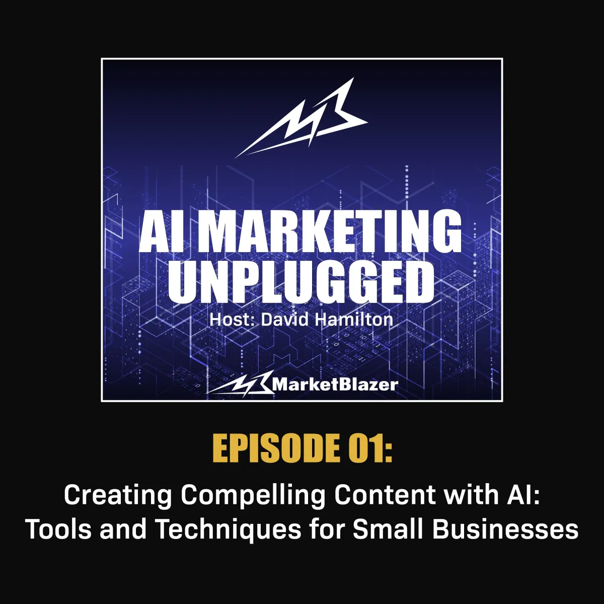 AI Marketing Unplugged Podcast Episode 1