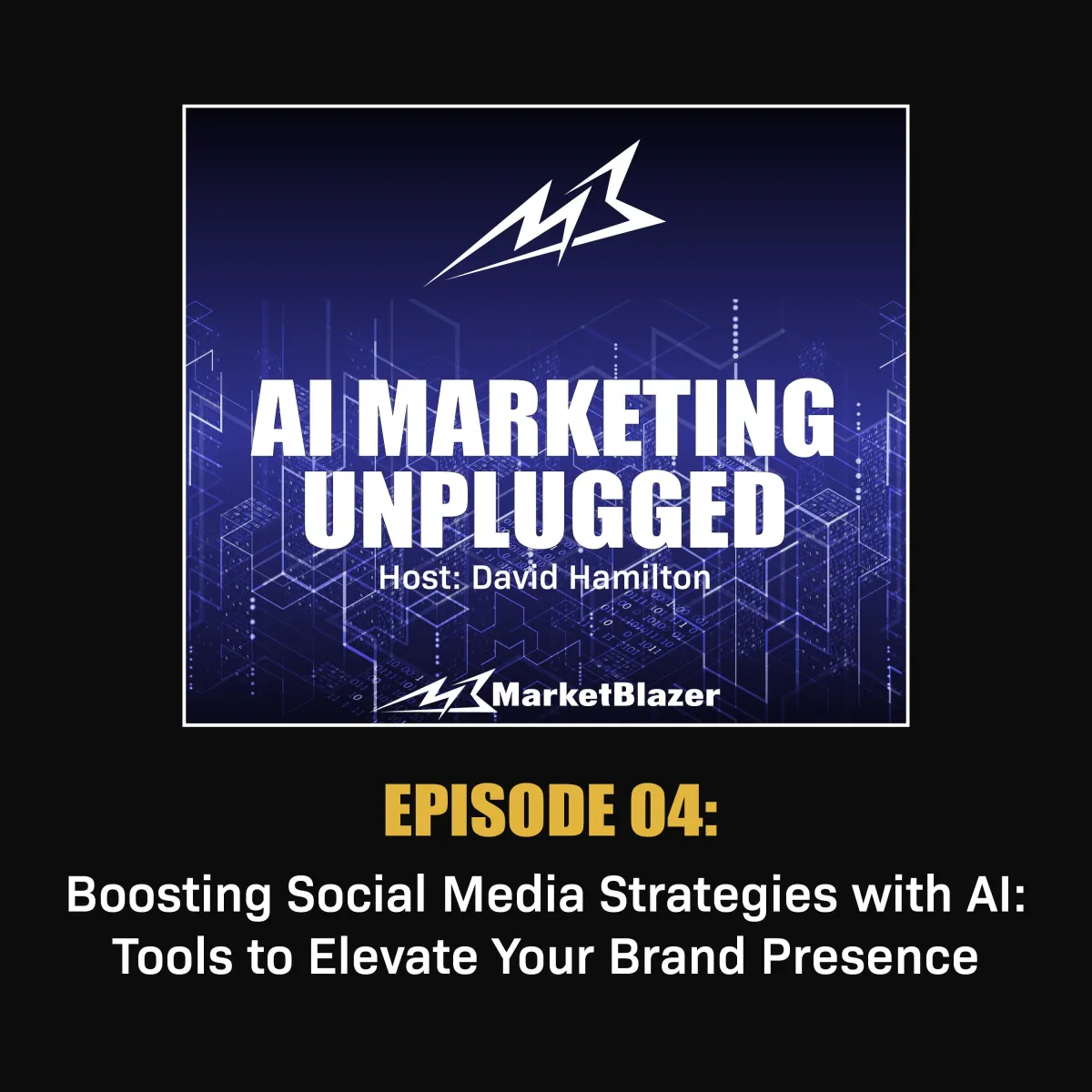 AI Marketing Unplugged Podcast Episode 4