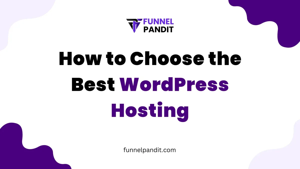 How to Choose the Best WordPress Hosting