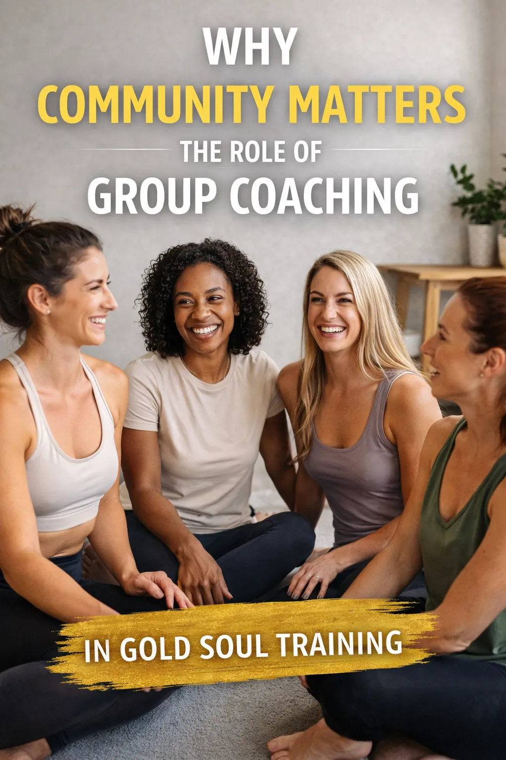 Why Community Matters: The Role of Group Coaching in Gold Soul Training