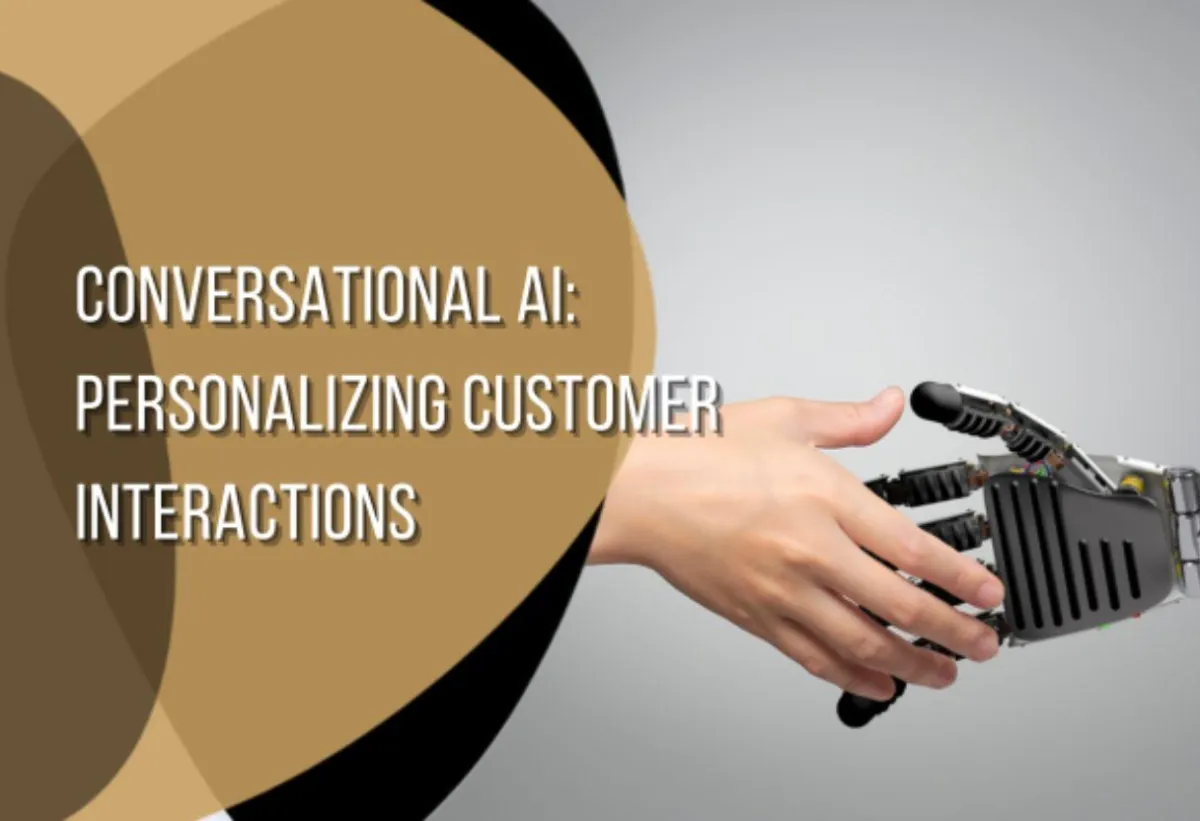 Conversational AI: Personalizing Customer Interactions