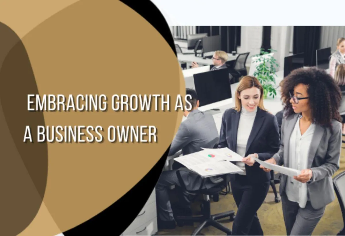Embrace Growth as a Business Owner