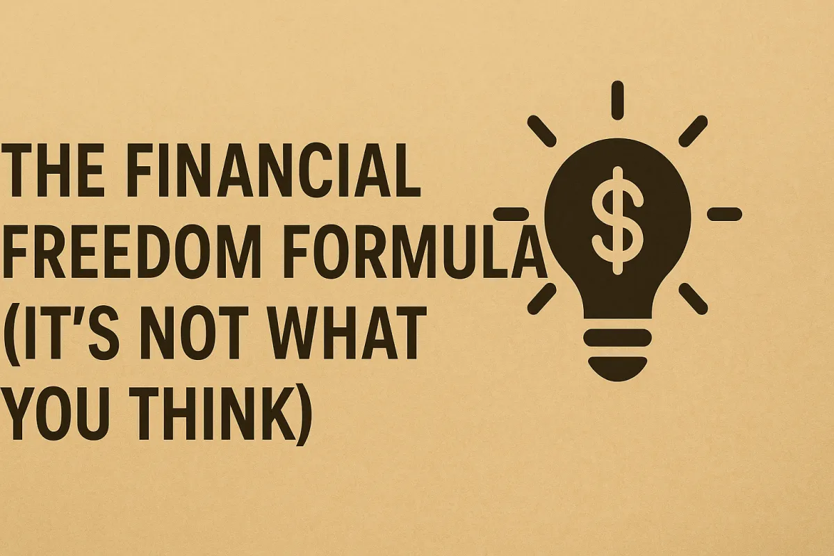 The Greatness Gained Podcast Summary - The Financial Freedom Formula (It’s Not What You Think)