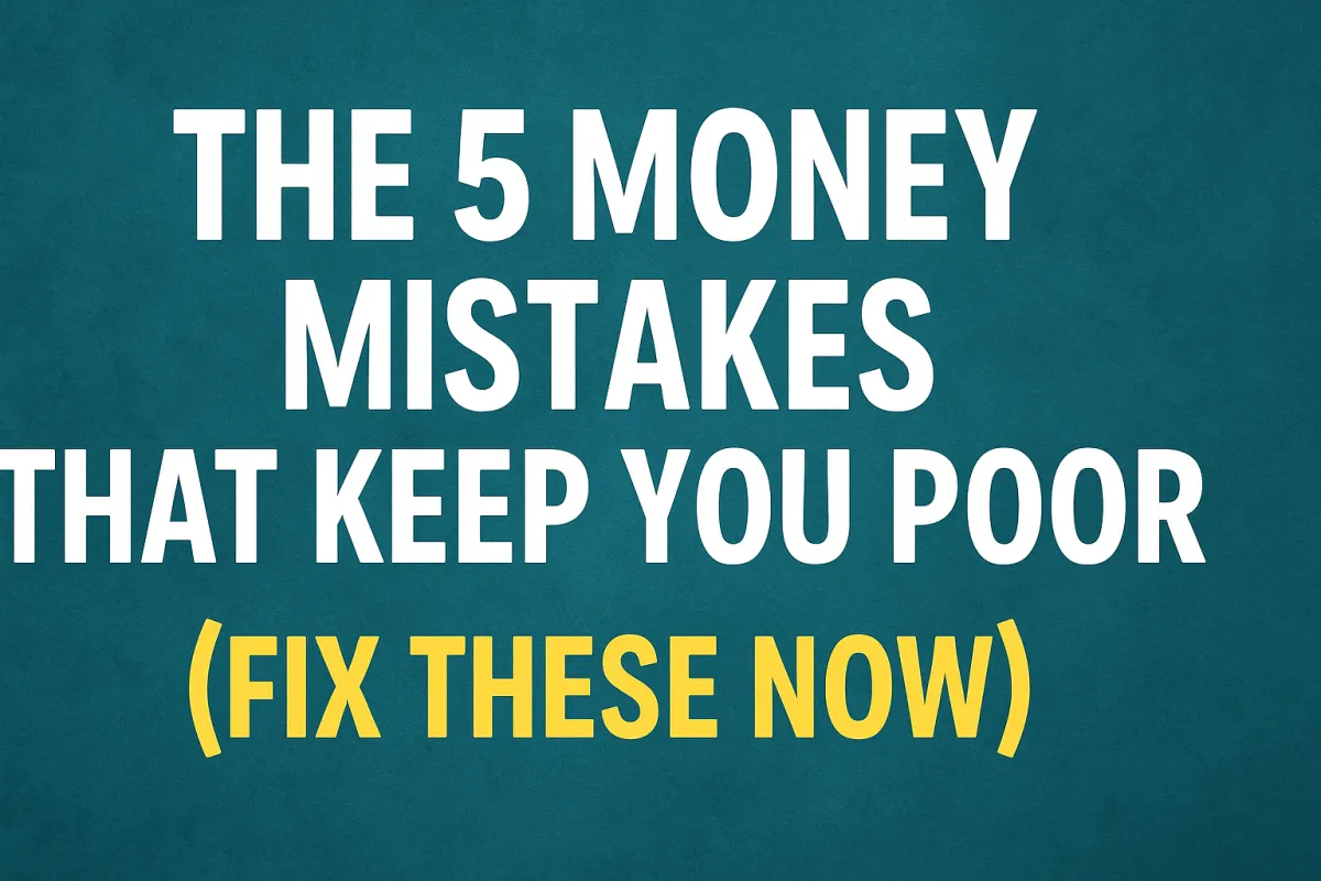 The Greatness Gained Podcast Recap - The 5 Money Mistakes That Keep You Poor (Fix These Now)