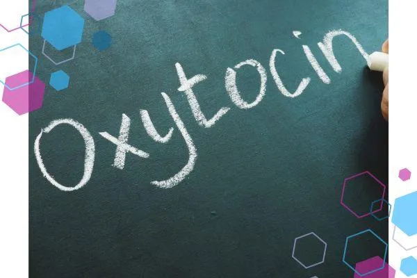 Why is oxytocin needed for birth? What is oxytocin in labour and birth?