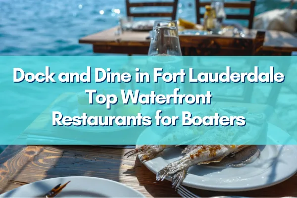 Scenic view of Fort Lauderdale waterfront restaurant with boats docked and people dining outdoors
