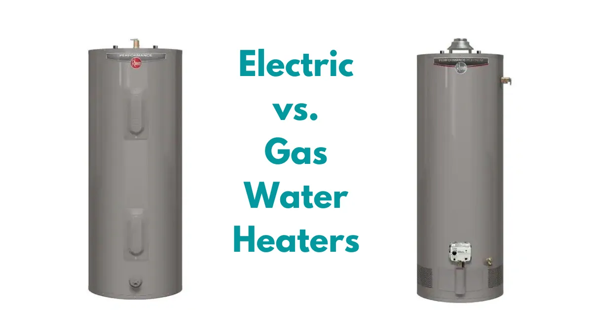 Gas vs electric water heater comparison in Bakersfield home