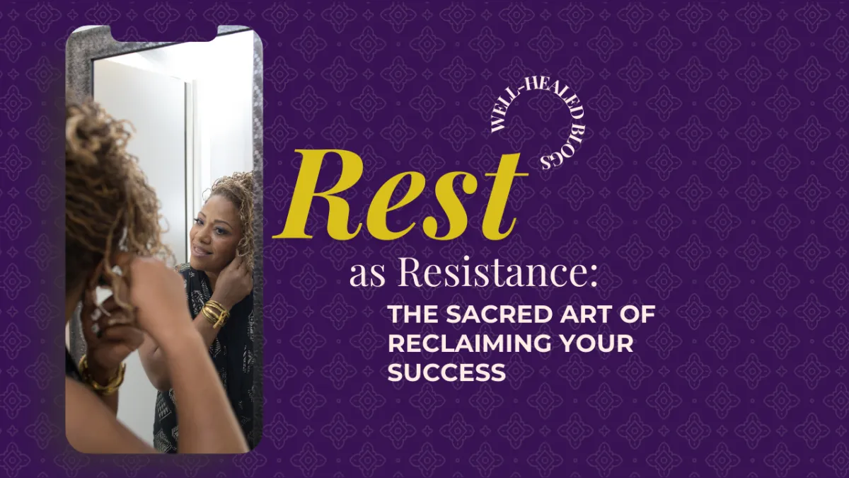 Rest as Resistance: The Sacred Art of Reclaiming Your Success