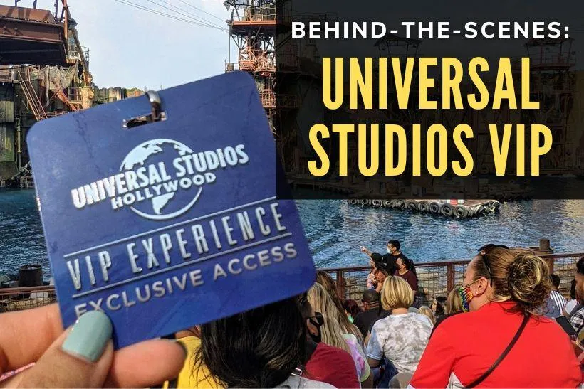 The Ultimate Universal Studios Hollywood VIP Tour Experience: Is It Worth the Splurge?