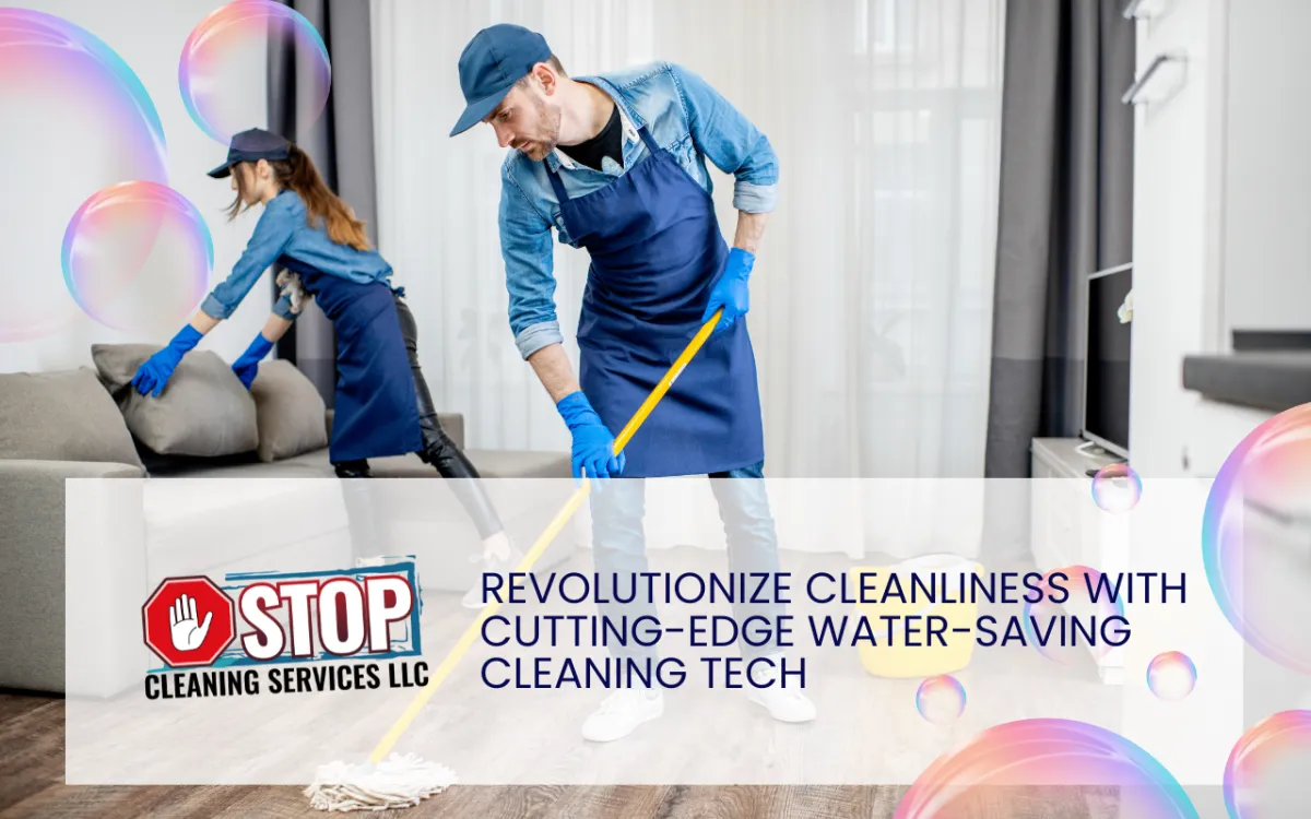 Water-Saving Cleaning Tech for Businesses and Hotels | Stop Cleaning Services