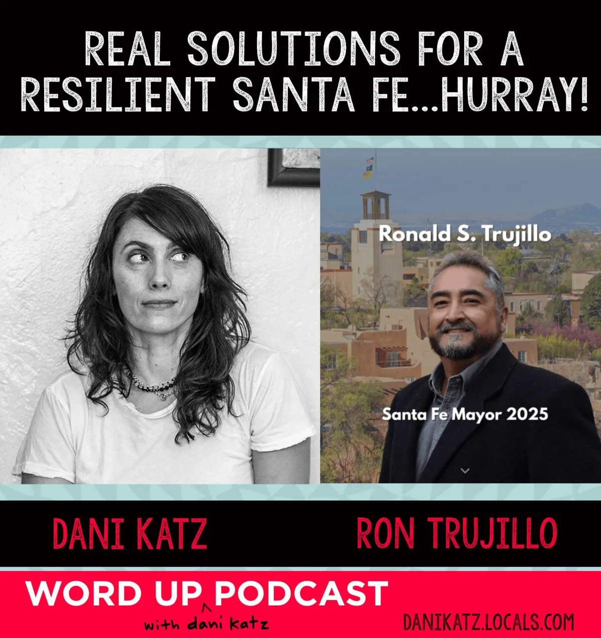 The Fight to Take Back Santa Fe with Ron Trujillo