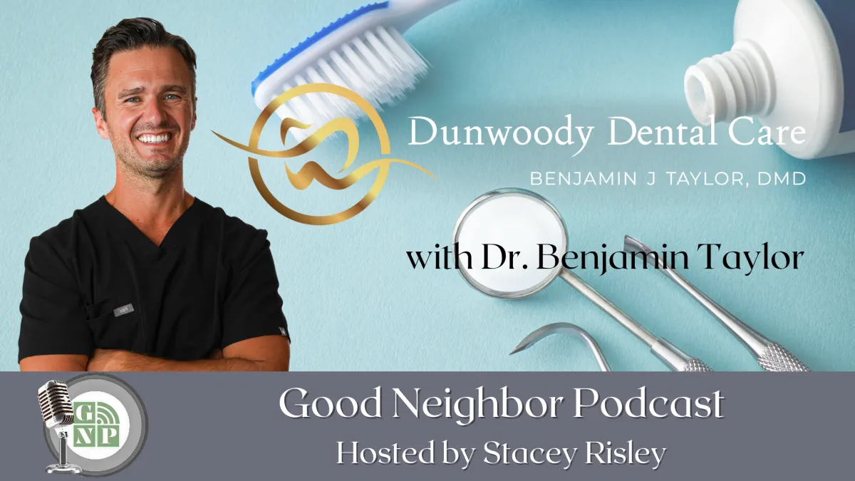 EP #123: Dunwoody Dental Care with Dr. Ben Taylor
